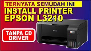 Cara Install Printer Epson L3210 Tanpa CD Driver | Install Driver Epson EcoTank L3210