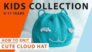 Knitting tutorial, Cute Cloud Hat for 0-11 years kids