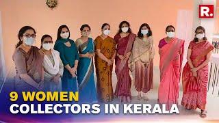 Kerala Appoints Women Collectors In 9 Out Of 14 Districts, Major Push For Empowerment