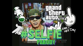 SELFIE PARODY GTA 5 | "SELFIE" - TheChainsmokers | M4GAMES