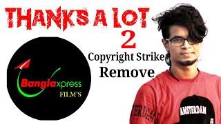 Thanks A Lot Banglaxpress Film's | Today My Channels Strike has Gone | Subscribe Now @NewtonJr