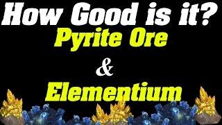 How Good is it? | Pyrite Ore & Elementium Ore | Goldfarming