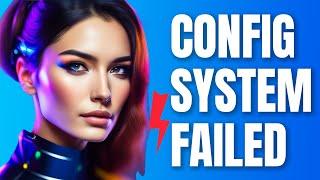 How To Fix Configuration System Failed To Initialize Error