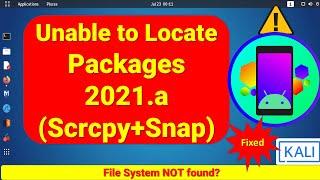 Unable To Locate Packages in Kali linux 2021 Scrcpy and Snap etc Solved | Tech Jugar