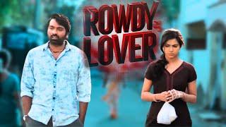 Rowdy Lover: Full Movie Hindi Dubbed | Starring Superstar Vijay Sethupathi & Madonna