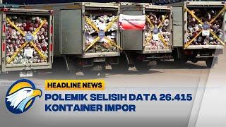 Kemenperin Pertanyakan Transparansi Data Bea Cukai [Headline News]