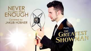 Never Enough (from ''The Greatest Showman'' OST) (Covered by Jakub Hübner)