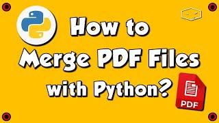 How to Merge PDF Files with Python?