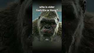 Godzilla or Kong, who is the older one?