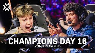 VALORANT Champions Seoul - Vòng Playoffs Day 16