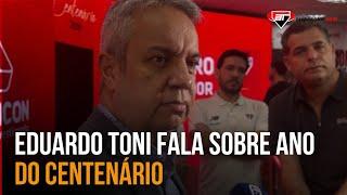 “Não PENSAMOS em SAF para 2030” Eduardo Toni responde dúvidas sobre centenário do SPFC