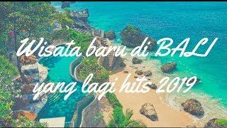 10 Tempat Wisata Baru di Bali 2020