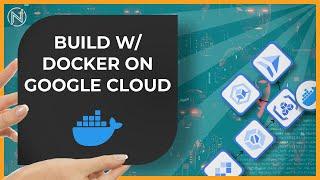 Docker Builds on Google Cloud (Cloud Build and Artifact Repos)