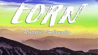 Natalie Imbruglia - Torn (Lyrics)