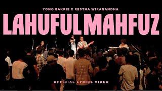 LAHUFUL MAHFUZ - YONO BAKRIE X RESTHA WIRANANDHA (OFFICIAL LYRIC VIDEO)