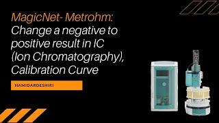 MagIC Net - Metrohm: Change a negative into a positive result in IC ( Ion Chromatography )