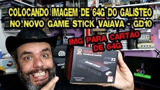 Altere o sistema do GAME STICK 3d GD10 com cartão 64g para imagem do GALISTEO  Ensino a fazer backup