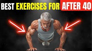 The ONLY 7 Exercises MEN Over 40 NEED 