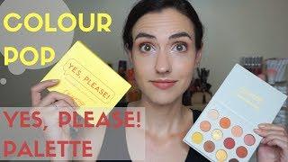 Colour Pop Yes Please Palette | Swatches + Tutorial