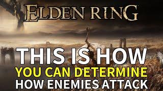 This Is How You Can DETERMINE How Enemies Attack in Elden Ring...