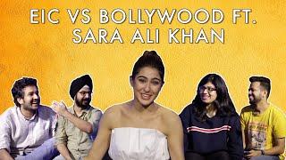 EIC Vs Bollywood ft Sara Ali Khan