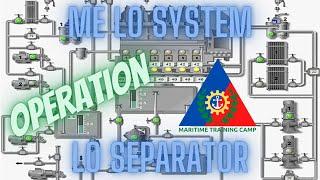 How to Operate the ME Lube Oil System and LO Separator?
