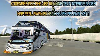 KODENAME ACC SHD JB2 RUNNING TEXT INTERIOR DUGEM & MAP REAL AWAN SKYBOX MALAM GALAXY HUJAN PELANGI