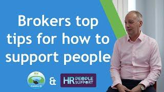 Brokers top tips for how to support people