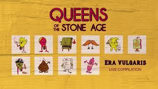 QotSA - Era Vulgaris Live Compilation