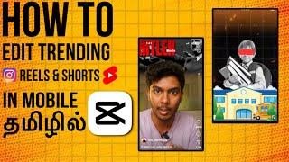 Viral Reels Editing | Step by Step Editing Tutorial | Capcut Mobile | Tamil