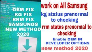 Unlock OEM |OEM missing fix| KG status prenormal fix |RRM status prenormal fix| Unhide OEM  Samsung