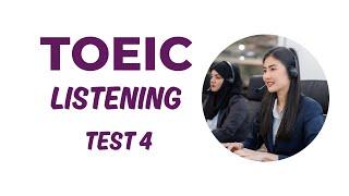 TOEIC Listening Test 4 (2024) #toeic #toeiclistening #toeicexercises