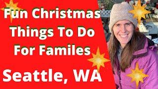 Things To Do In Seattle In December - Free Family Activites To Do With Kids
