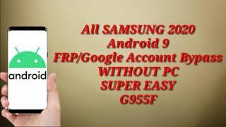 All SAMSUNG 2020 Android 9 FRP/Google Account Bypass WITHOUT PC - SUPER EASY G955F u6/u7/u8