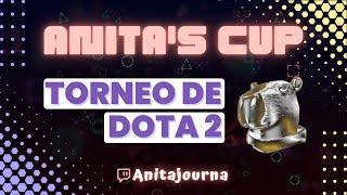 Torneo Anita’s Cup #torneo #dota2 #torneomiba #anitascup #anitajourna #twitch