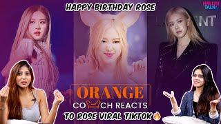 ORANGE COUCH REACTS TO BLACKPINK ROSÉ | VIRAL TIK TOKS | HAPPY BIRTHDAY ROSÉ  | HALLYUTALK