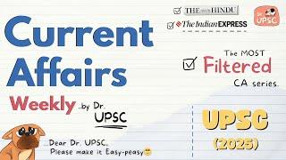 ️ WEEKLY Current Affairs for UPSC by Dr. UPSC | Week-2, July | Crisp, Logical and Comprehensive!