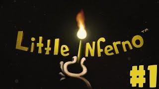 Моё маленькое пекло | Little Inferno #1