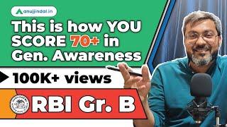 Score 70+ marks in General Awareness of RBI Grade B | Best way to prepare current affairs