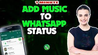 How to add music to whatsapp status 2025 (Quick & Easy)