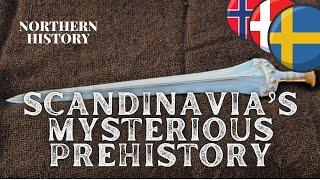 Scandinavia's Mysterious Prehistory (Nordic Neolithic, Bronze and Iron Age)