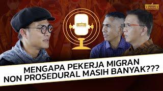 PODCAST DARI BINA GRAHA | Aturan & Tata Kelola Sudah Baik, Mengapa PMI Pilih Cara Non Prosedural?