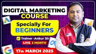 New Paid Course - Digital Marketing Course for Beginners - Starting 17th March 2025