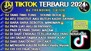 DJ TIKTOK TERBARU 2024DJ TANG TING TUNGDJ GARA GARA SEBOTOL MINUMANDJ CIS CIS