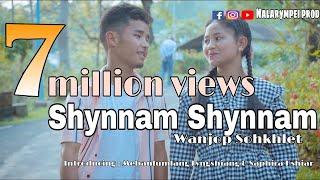Shynnam shynnam | Wanjop Sohkhlet | New official music video| war pynursla.