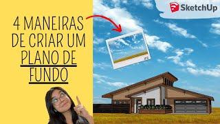 4 maneiras de criar um Plano de fundo no Sketchup