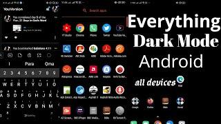 Everything dark mode Android - All Devices And OS version