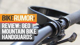 Review: GEO mountain bike handguards protect your paws, just don't go OTB