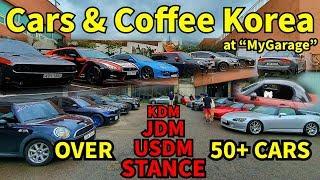 What happens when Car Enthusiasts in Korea get together @My Garage I KDM I JDM I MUSCLE I STANCE