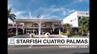 RESORT  REVIEW Starfish Cuatro Palmas (Varadero, Cuba) - 5 min Walk Through the Resort